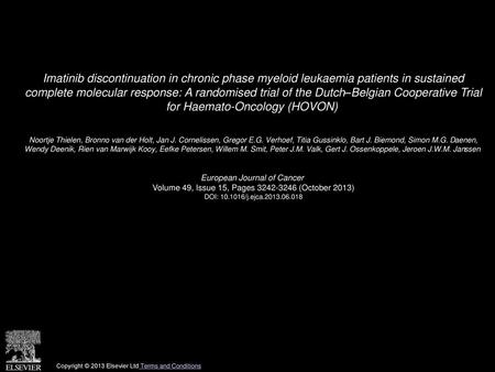 Imatinib discontinuation in chronic phase myeloid leukaemia patients in sustained complete molecular response: A randomised trial of the Dutch–Belgian.