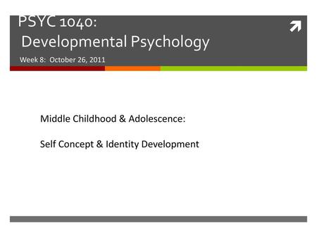 PSYC 1040: Developmental Psychology