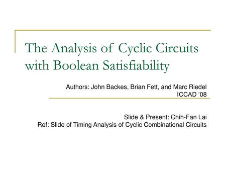 The Analysis of Cyclic Circuits with Boolean Satisfiability