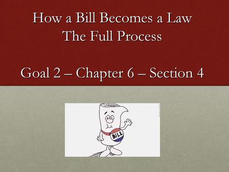 Types of Bills Bills fall into two categories: Private Bills concern individual people or places; Public Bills apply to the entire nation and involve.