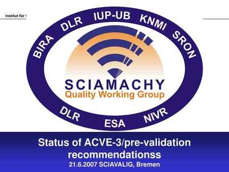 Status of ACVE-3/pre-validation recommendationss 21. 6