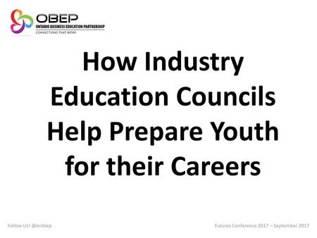 How Industry Education Councils Help Prepare Youth for their Careers