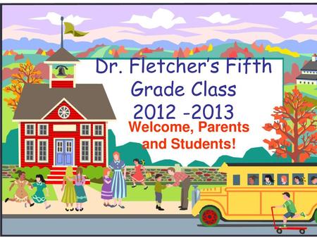 Dr. Fletcher’s Fifth Grade Class