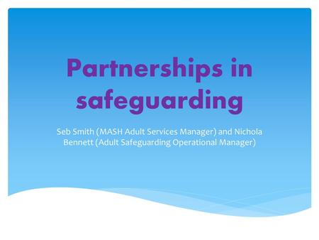 Partnerships in safeguarding