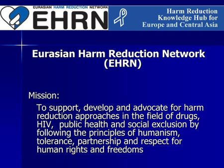 Eurasian Harm Reduction Network (EHRN)