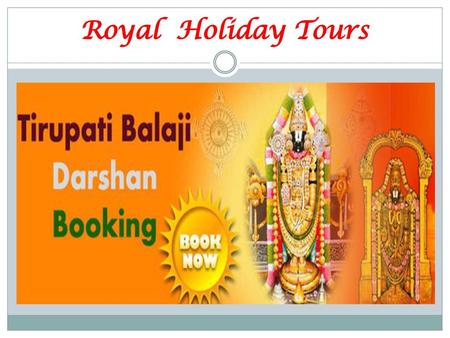 Royal Holiday Tours.