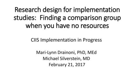 CIIS Implementation in Progress Mari-Lynn Drainoni, PhD, MEd