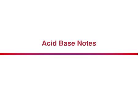 Acid Base Notes.