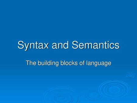 The building blocks of language