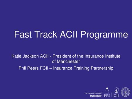 Fast Track ACII Programme