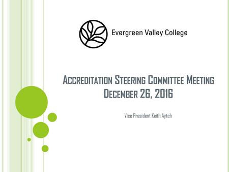 Accreditation Steering Committee Meeting December 26, 2016