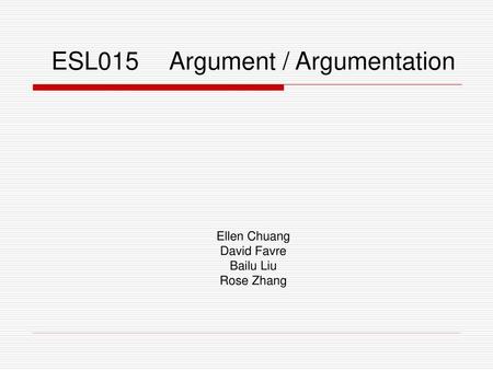 ESL015 Argument / Argumentation