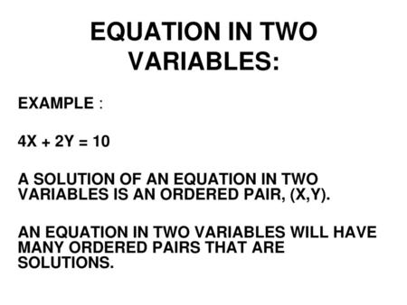 EQUATION IN TWO VARIABLES: