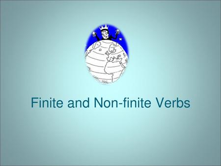 Finite and Non-finite Verbs