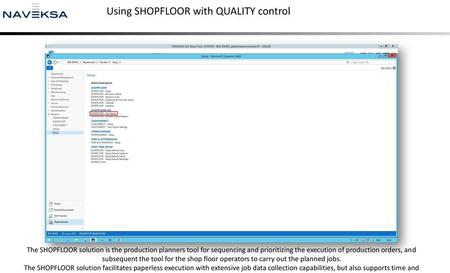 Using SHOPFLOOR with QUALITY control