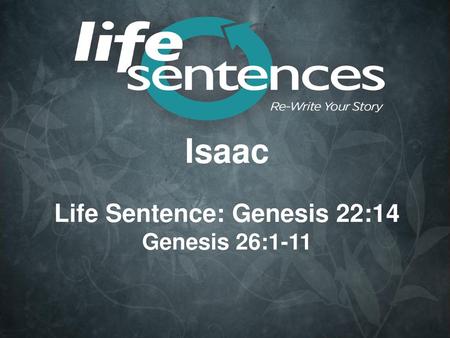 Life Sentence: Genesis 22:14