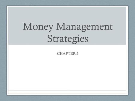 Money Management Strategies