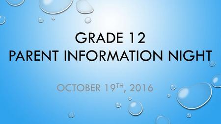 Grade 12 Parent information night