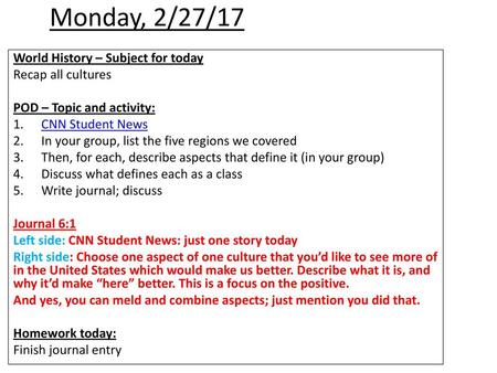 Monday, 2/27/17 World History – Subject for today Recap all cultures