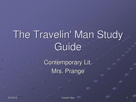 The Travelin' Man Study Guide