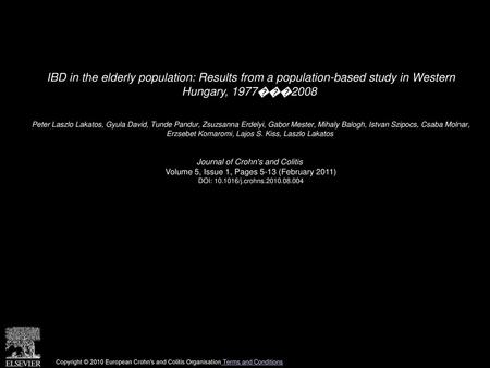 IBD in the elderly population: Results from a population-based study in Western Hungary, 1977���2008  Peter Laszlo Lakatos, Gyula David, Tunde Pandur,