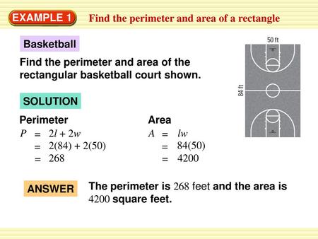 EXAMPLE 1 Find the perimeter and area of a rectangle Basketball