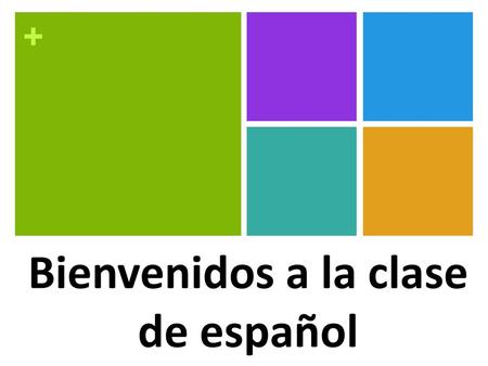 Bienvenidos a la clase de español