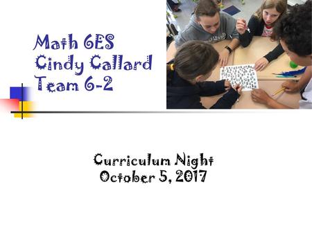 Math 6ES Cindy Callard Team 6-2