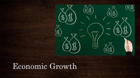 Economic Growth.