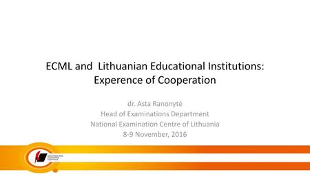 ECML and Lithuanian Educational Institutions: Experence of Cooperation