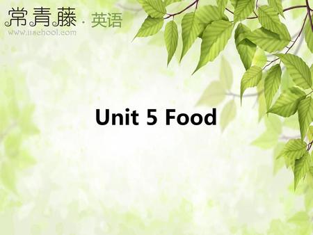 Unit 5 Food.