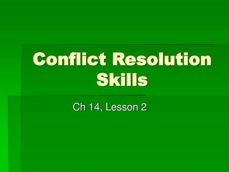 Conflict Resolution Skills