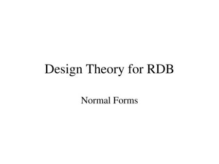 Design Theory for RDB Normal Forms.