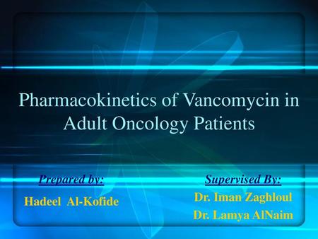 Pharmacokinetics of Vancomycin in Adult Oncology Patients