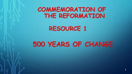 Commemoration of The reformation Resource 1