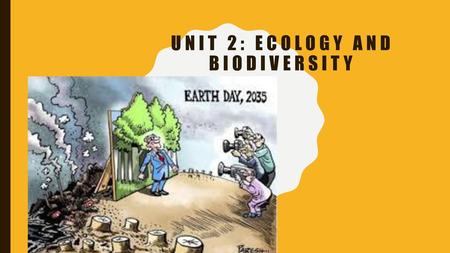 Unit 2: Ecology and Biodiversity