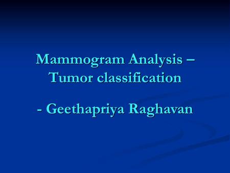 Mammogram Analysis – Tumor classification