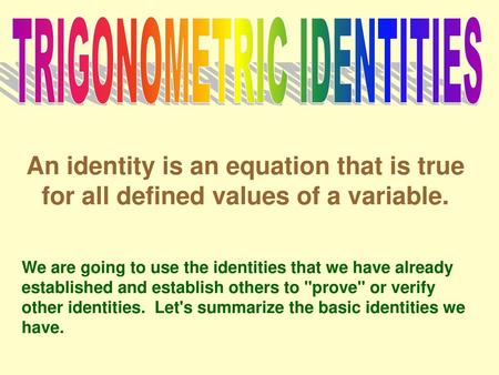 TRIGONOMETRIC IDENTITIES