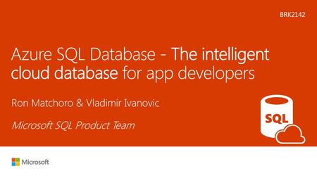 Azure SQL Database - The intelligent cloud database for app developers