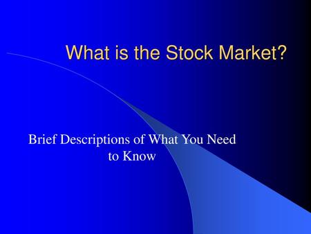 What is the Stock Market?