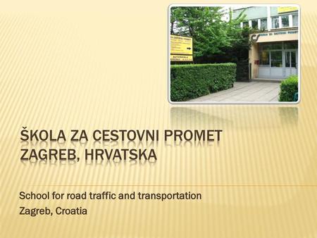 Škola za cestovni promet Zagreb, hrvatska