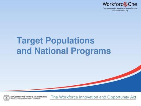 Target Populations and National Programs