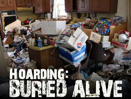 Misery of Hoarding There is no end There is no happiness There is no love.