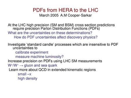 PDFs from HERA to the LHC March 2005 A.M Cooper-Sarkar