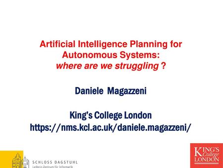 King’s College London https://nms.kcl.ac.uk/daniele.magazzeni/