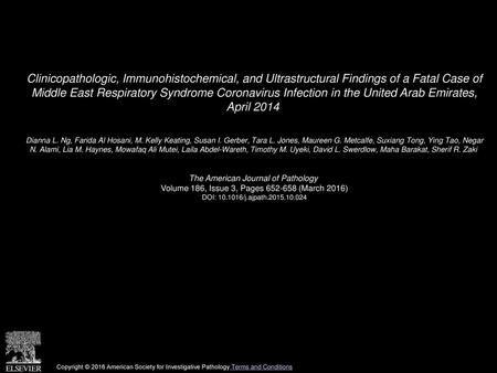 Clinicopathologic, Immunohistochemical, and Ultrastructural Findings of a Fatal Case of Middle East Respiratory Syndrome Coronavirus Infection in the.