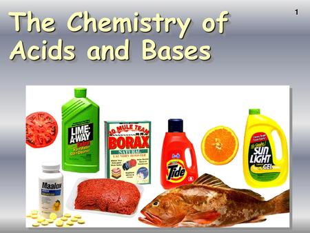 The Chemistry of Acids and Bases