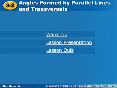 Angles Formed by Parallel Lines and Transversals 3-2