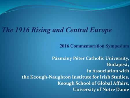 The 1916 Rising and Central Europe