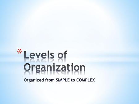 Levels of Organization